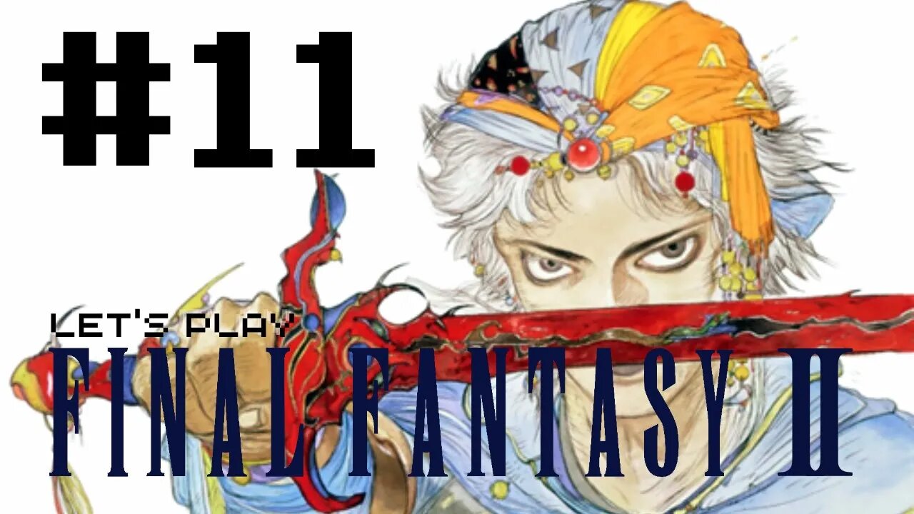 Let's Play - Final Fantasy II (GBA) Part ELEVEN | The White Mask | Traveling To Mysidia