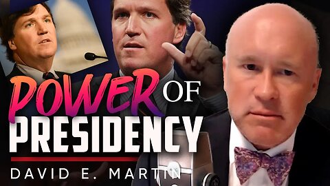 🤗 The Tucker Effect: 🔥How One Man's Words Shaped the Nation - David Martin