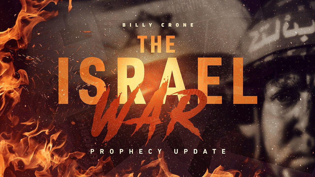 Billy Crone - The Israel War Prophecy Update 3