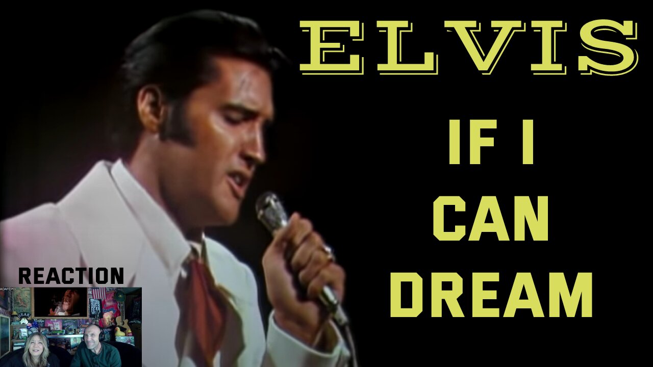 Reaction - Elvis "If I Can Dream"