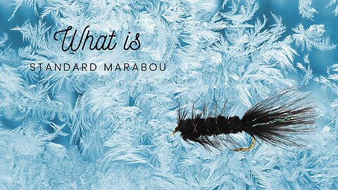 What is Standard Marabou?