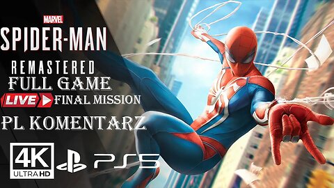 Spider-Man Remastered (FULL GAME) FINAL MISSION✔️4K 🎵ᵁᴴᴰ 60ᶠᵖˢ PS5 (PL DUB)