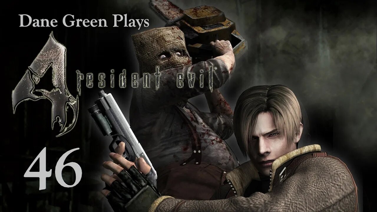 Dane Green Plays Resident Evil 4 Part 46