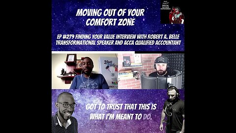 Moving Out Of Your Comfort Zone - Clip From Ep 279 Finding Your Value Interview With Robert A. Belle