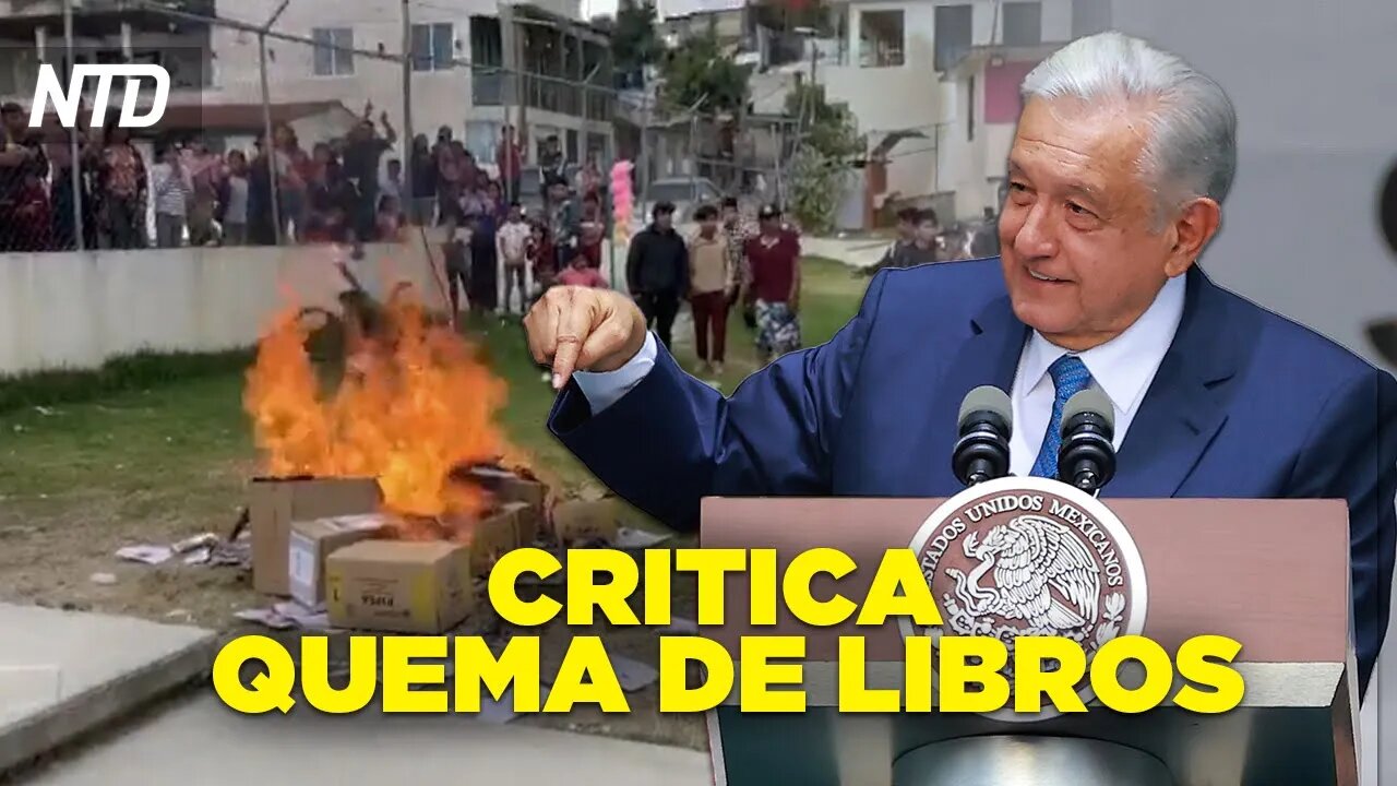 AMLO critica quema de libros de texto gratuitos