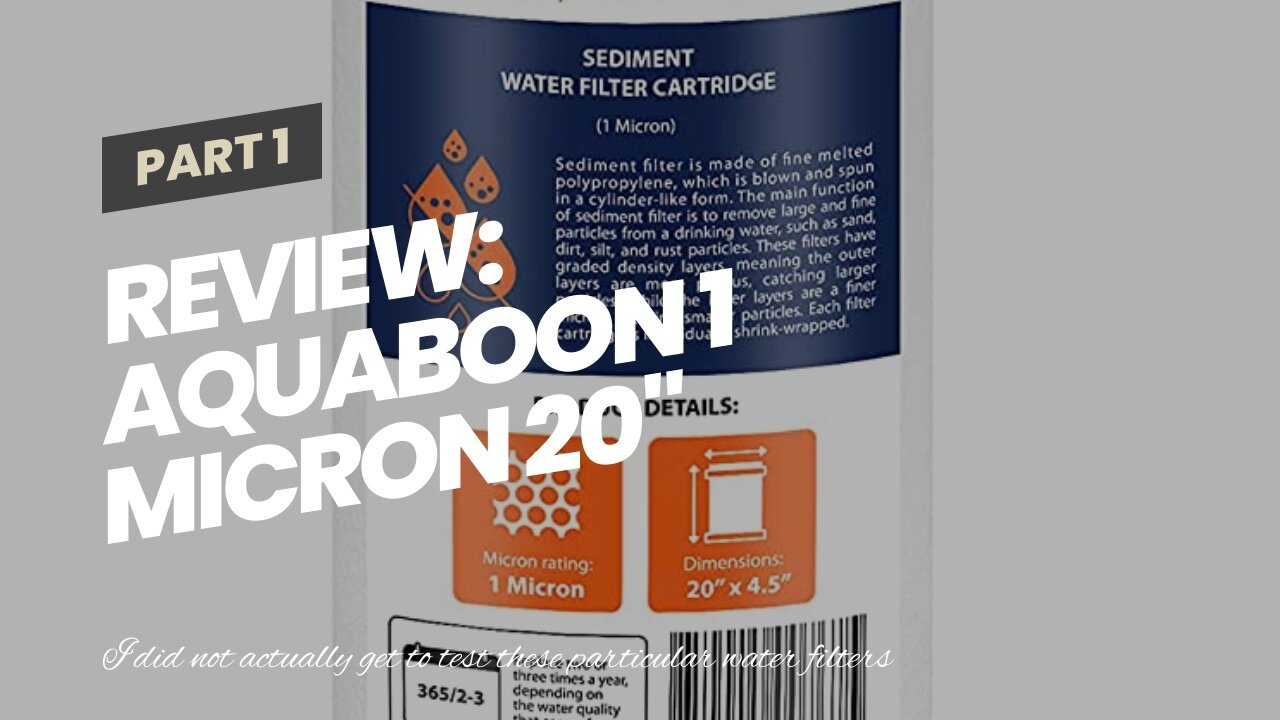 Review: Aquaboon 1 Micron 20" Sediment Water Filter Replacement Cartridge Whole House Sedimen...