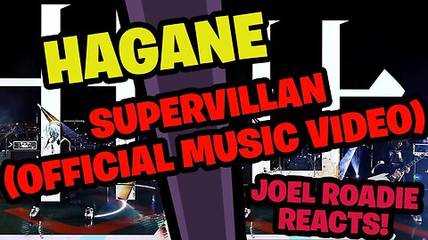 HAGANE - SuperVillan (Official Music Video) - Roadie Reacts