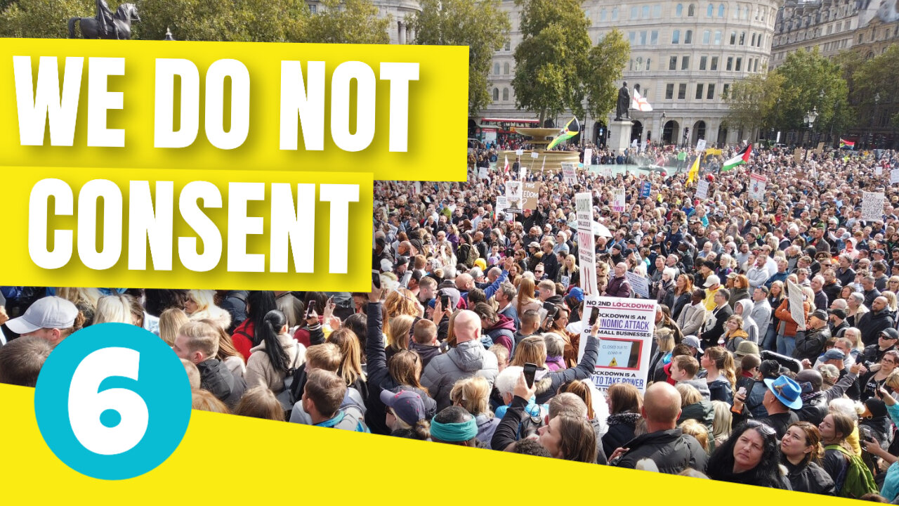 DO NOT CONSENT RALLY #6, LONDON, ENGLAND
