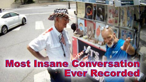 MOST INSANE CONVERSATION EVER RECORDED!