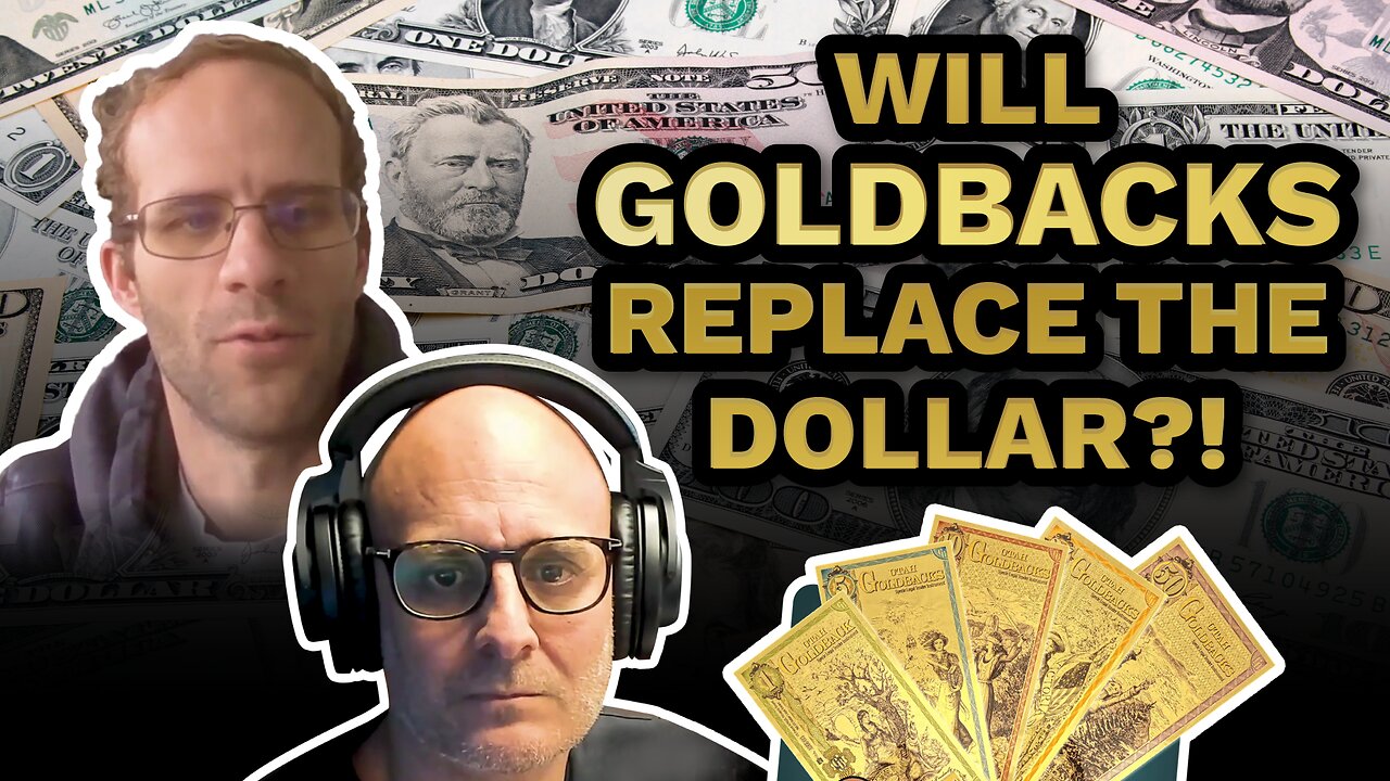 Will GOLDBACKS replace the dollar?! - The Gold Awakening Podcast