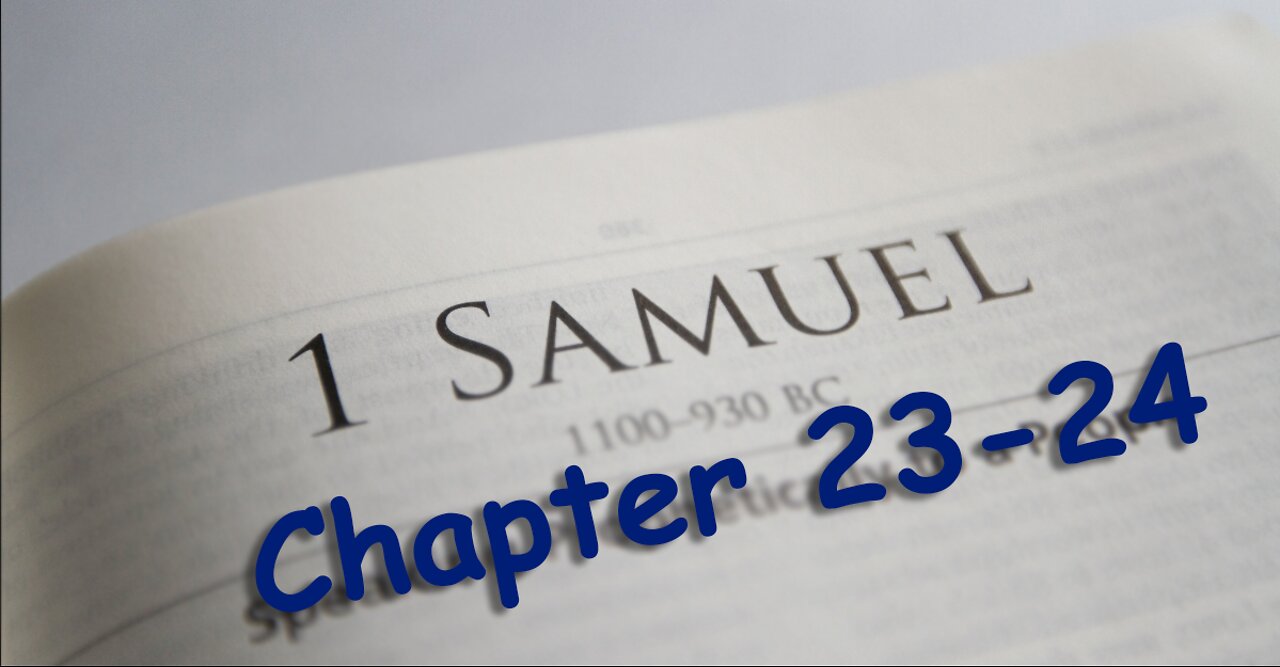 1 Samuel 23 & 24--- 2022 June 26th --- Pastor Wayne Cash