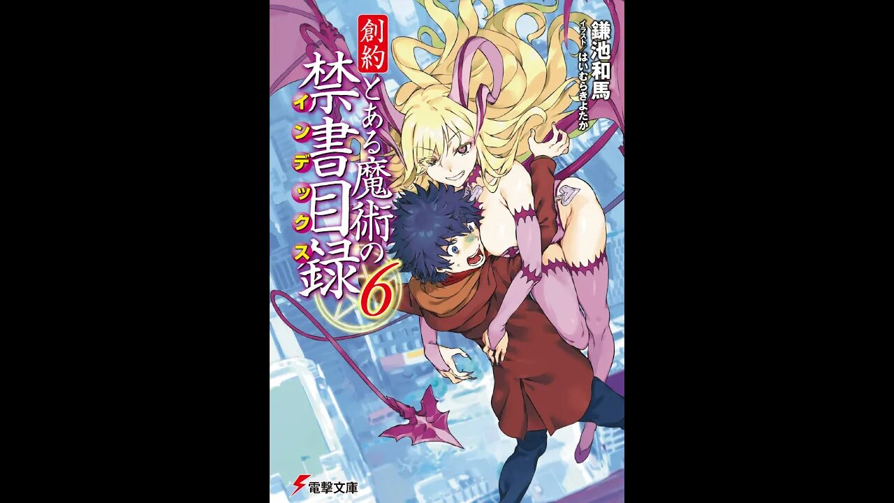 A Certain Magical Index Genesis Testament Vol. 6