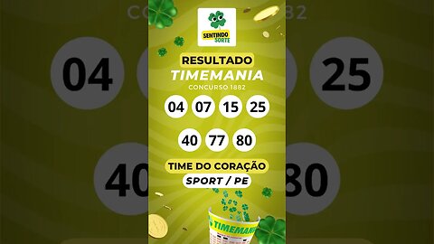 🍀 Resultado TIMEMANIA 1882 | Sentindo Sorte #shorts