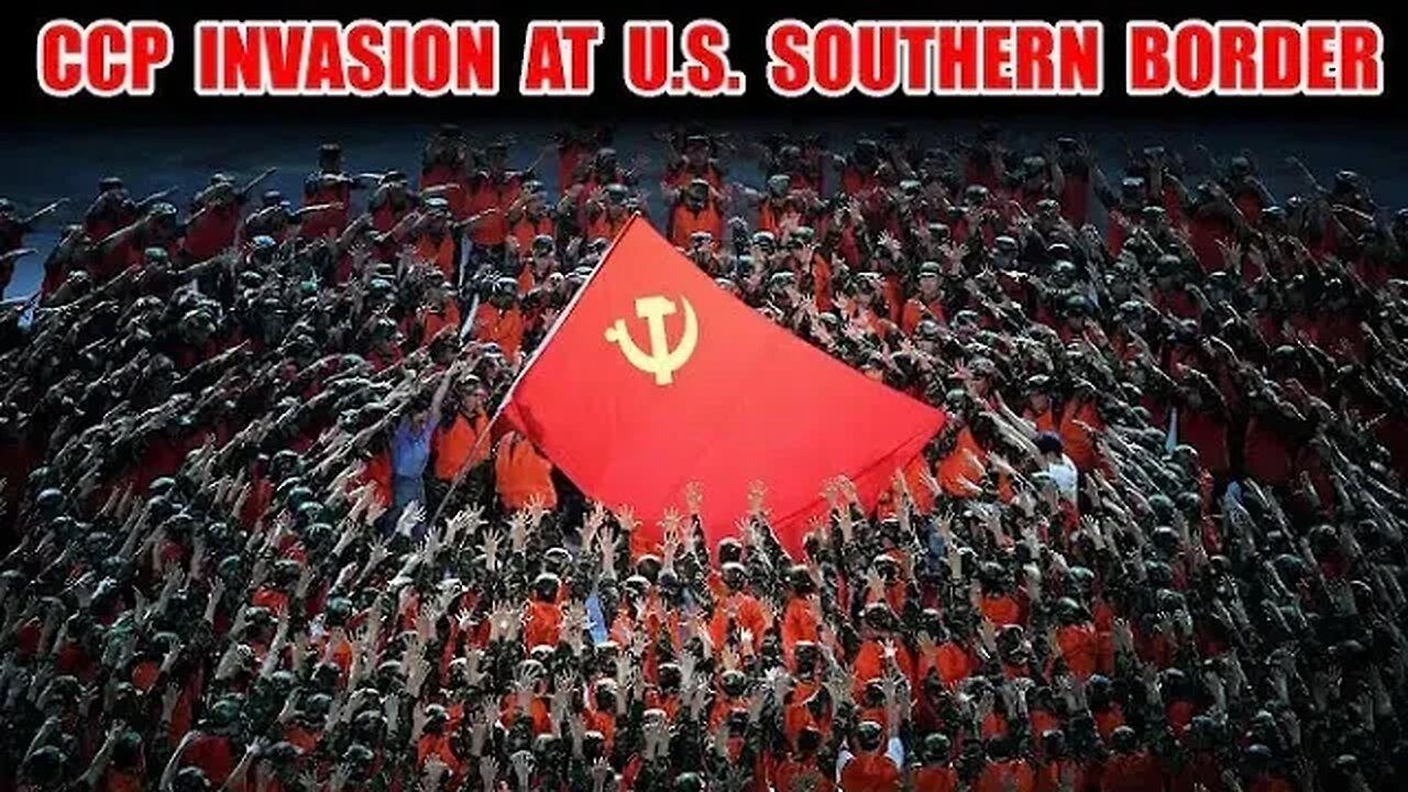 CCP Invasion Chinese Special Ops Personnel Linked To US Southern Border Immigrant Crisis. Migrants