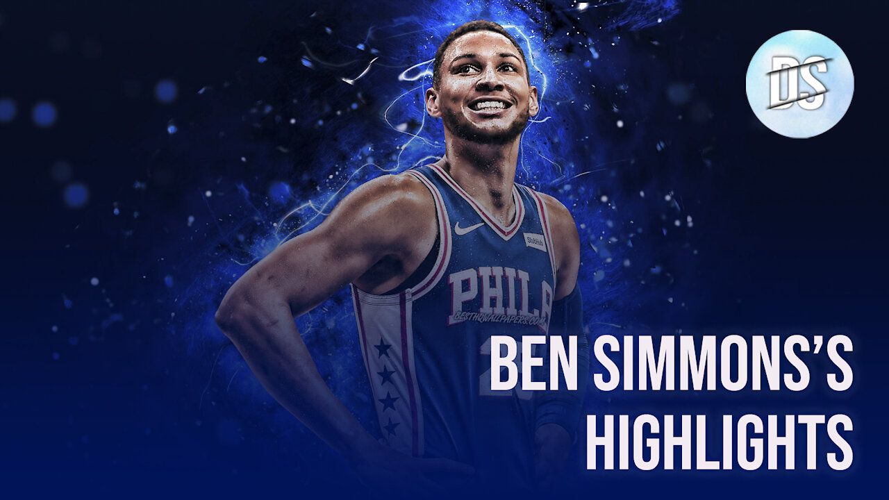 Ben Simmons Highlights 2021 [HD] - Ben Simmons Mixtape 2021 and Ben Simmons 2021 Highlights