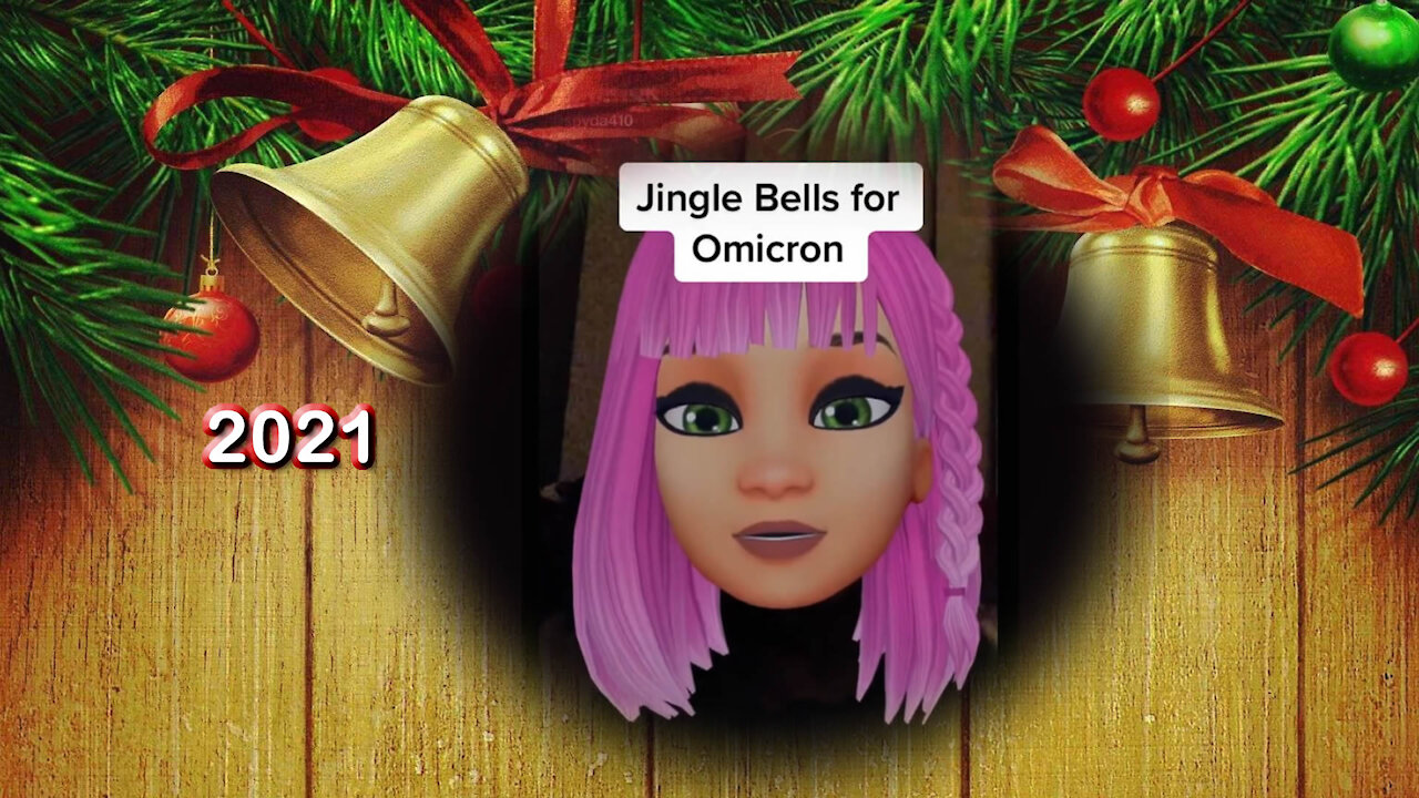 2021 DEC 21 Jingle Bells for Omicron