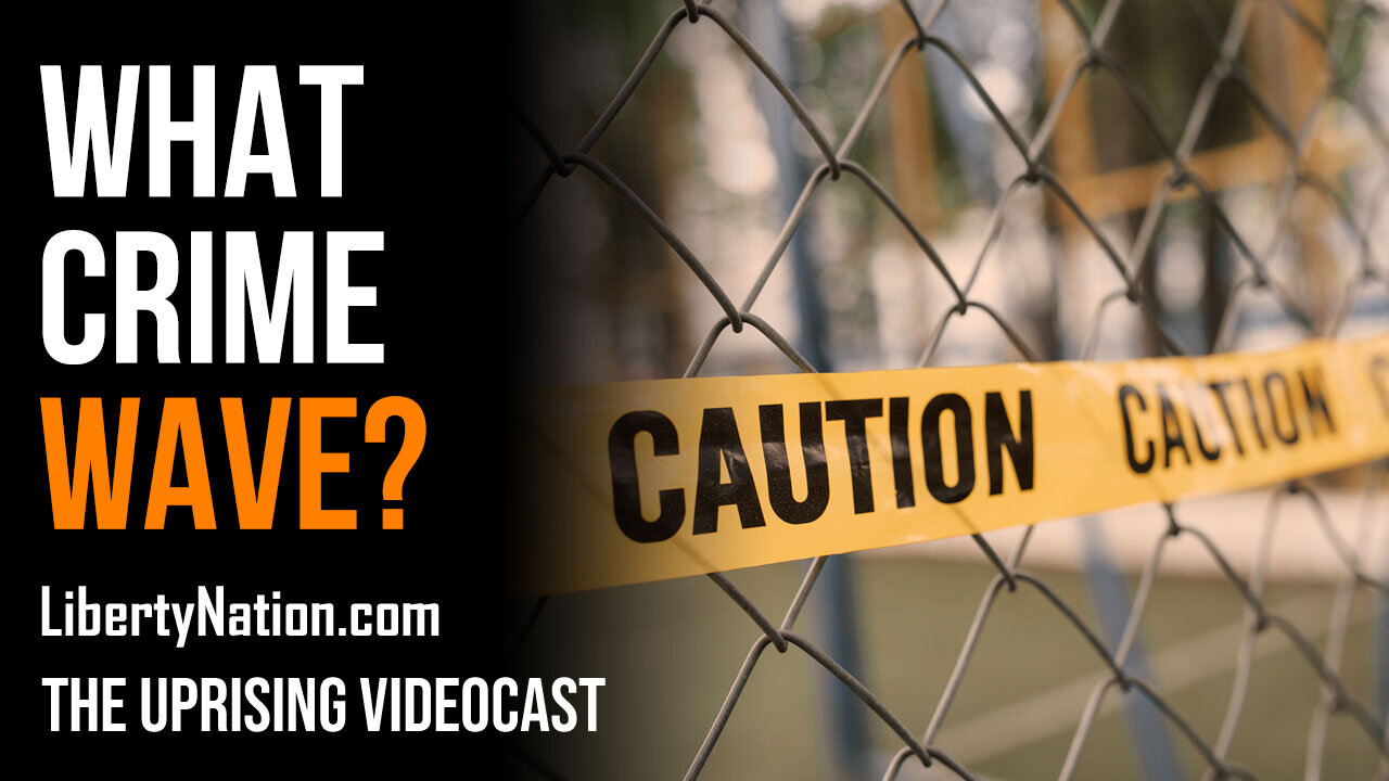 What Crime Wave? - The Uprising Videocast