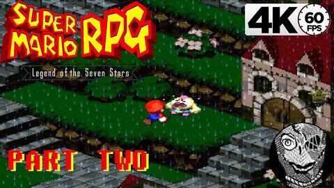 (PART 02) [Enter Mallow] Super Mario RPG: Legend of the Seven Stars 4k