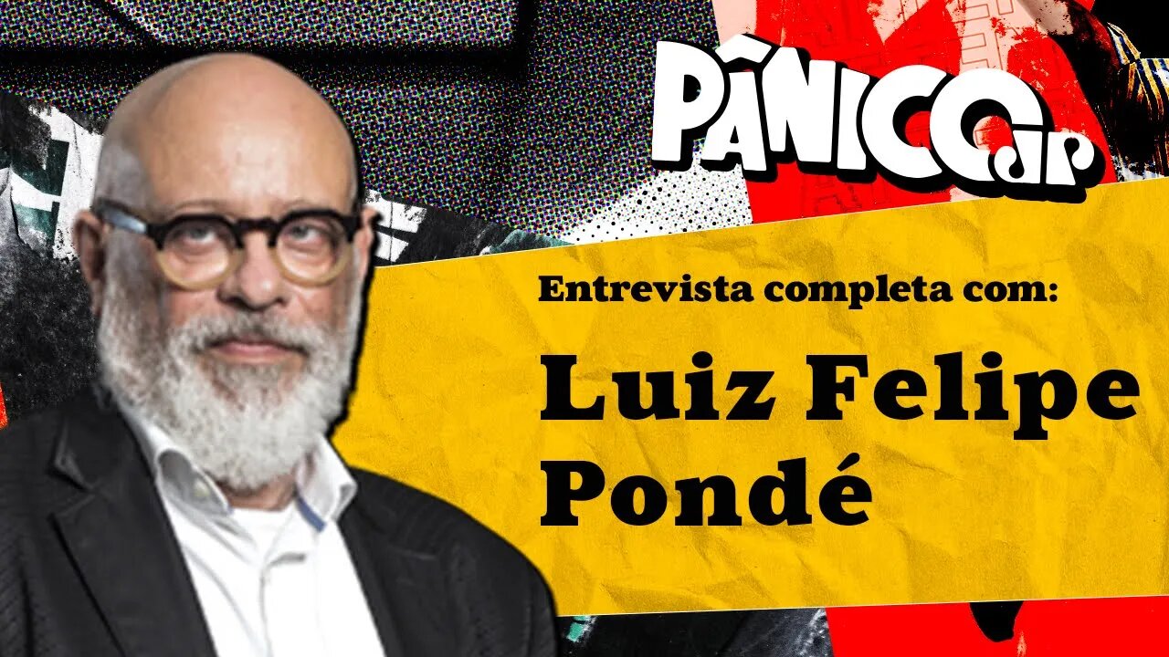 ASSISTA À ENTREVISTA COM LUIZ FELIPE PONDÉ NA ÍNTEGRA