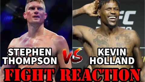 STEPHEN THOMPSON VS KEVIN HOLLAND(FIGHT REACTION)!!!