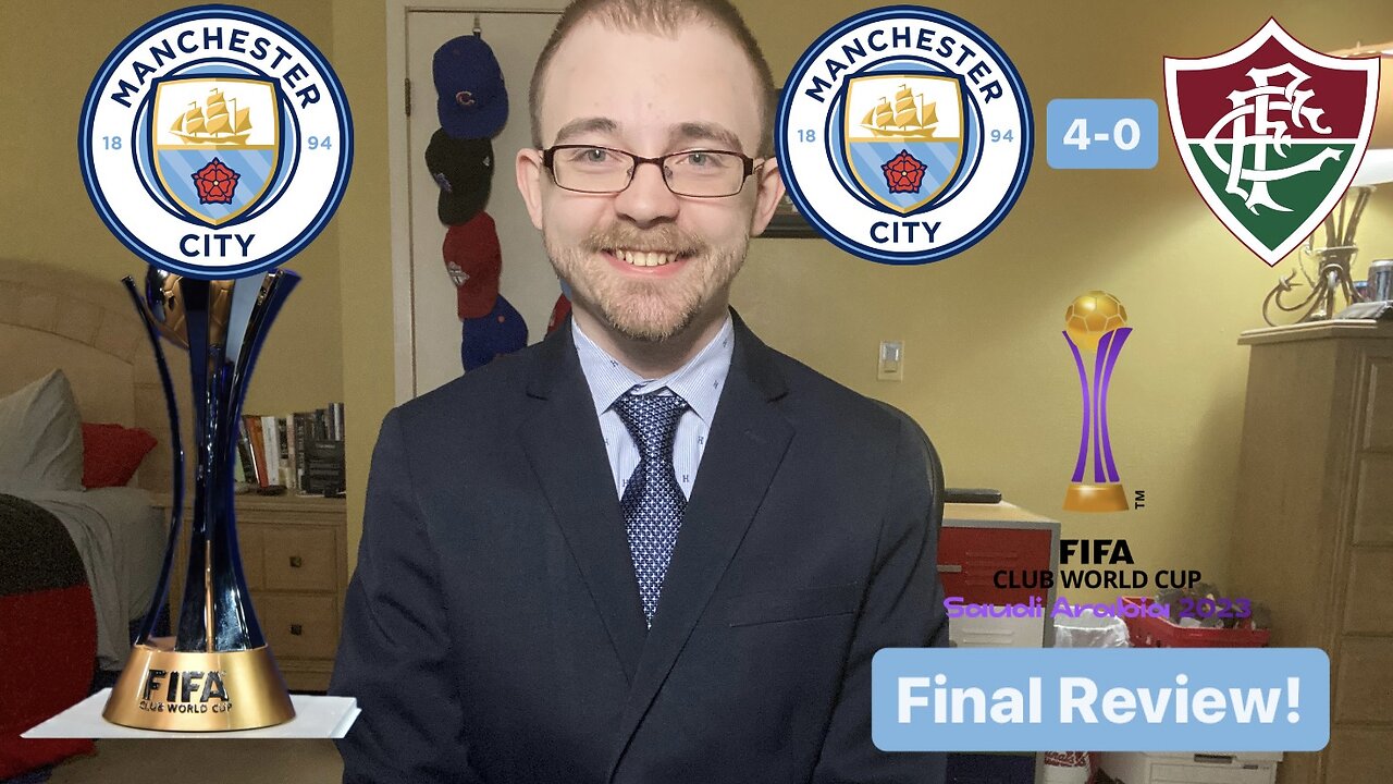 RSR5: Manchester City FC 4-0 Fluminense FC 2023 FIFA Club World Cup Final Review!