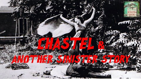 Chastel and Another Sinister Story | Nightshade Diary Podcast