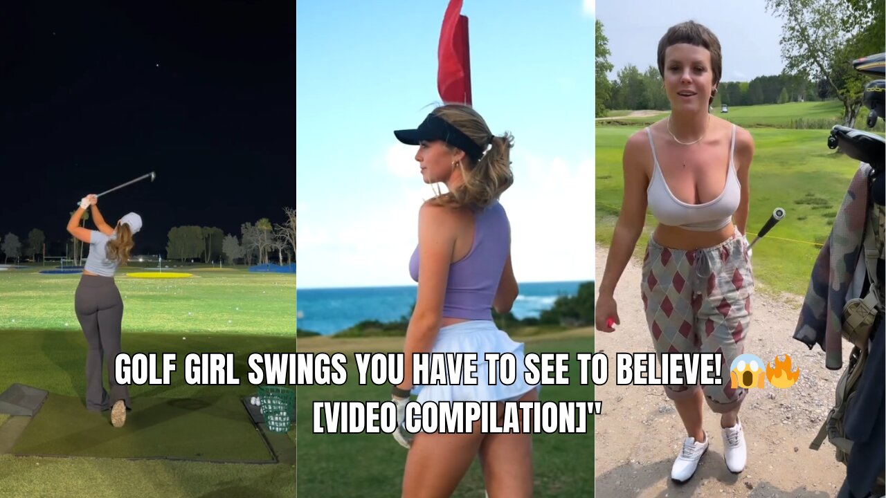 Golf Girl Swings You Have to See to Believe! 😱🔥 [VIDEO COMPILATION]"