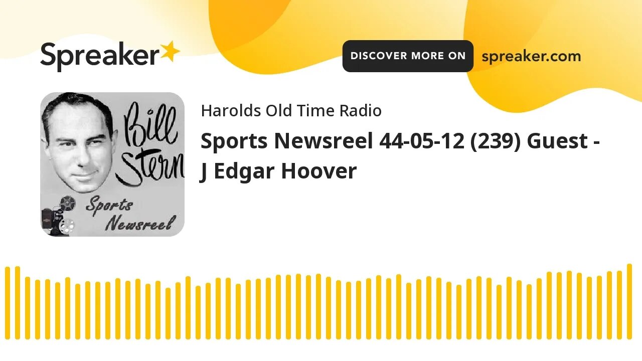 Sports Newsreel 44-05-12 (239) Guest - J Edgar Hoover