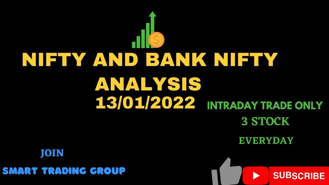 NIFTY AND BANK NIFTY ANALYSIS 13/01/2022. TRADE ONLY 3 STOCK EVERYDAY WITH LAVEL.