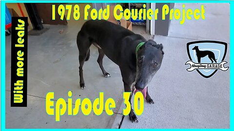 1978 Ford Courier Episode 29 : That connector keeps leaking!