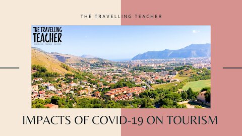 COVID-19 – WHAT HAS BEEN THE IMPACT ON THE TOURISY INDUSTRY??