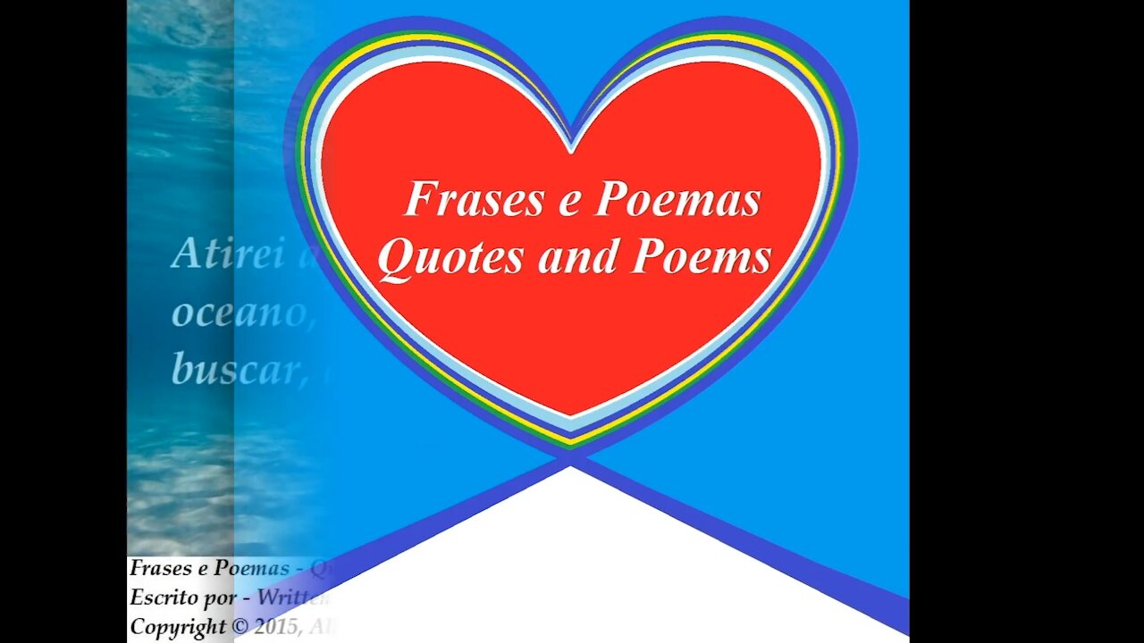 Atirei a chave do meu coração no fundo do oceano, abrirei meu coração pra você [Frases e Poemas]
