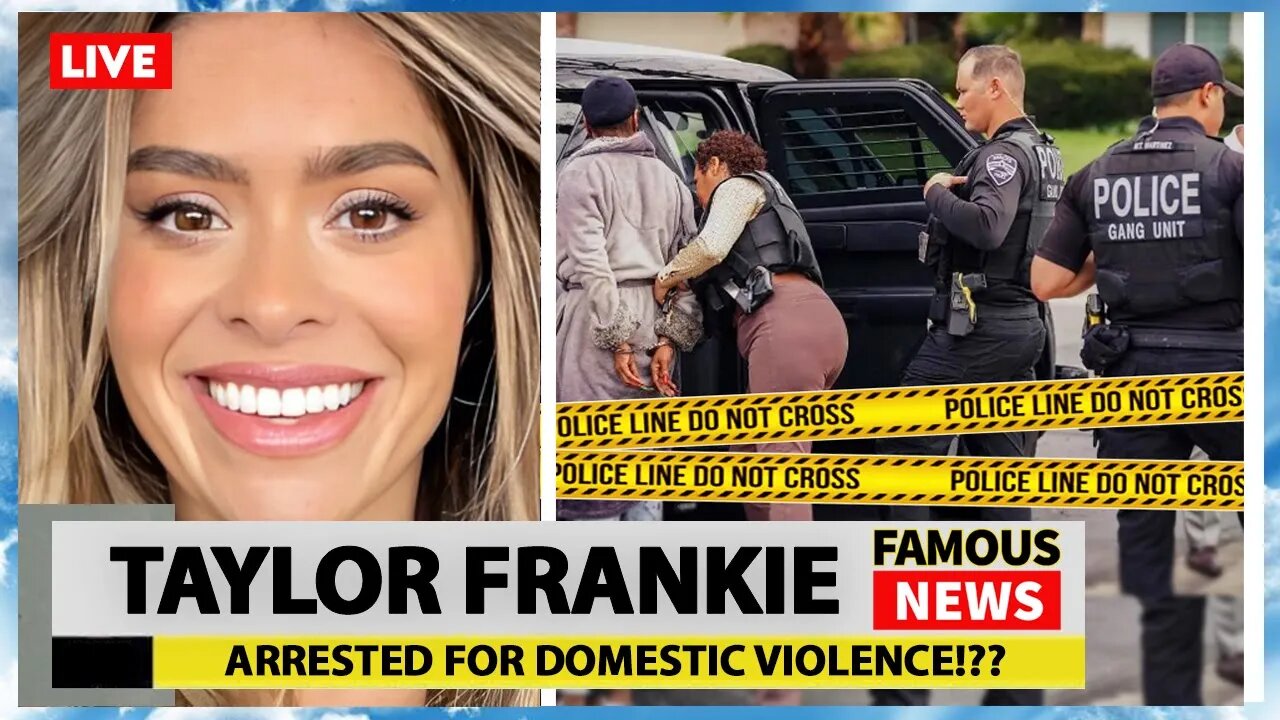 TikTok Mormon Mom Taylor Frankie Paul Arrested for Domestic Violence | Famous News