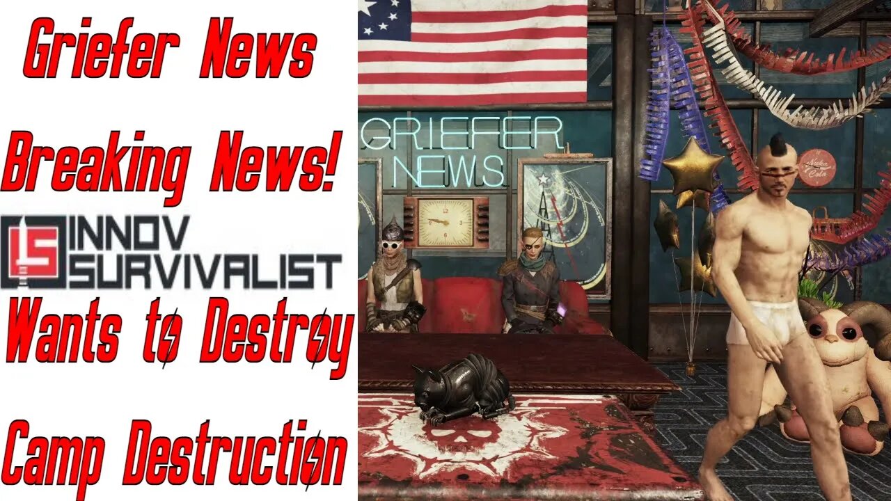 Fallout 76 Griefer News - InnovSurvivalist Wants Camp Destruction. To Like Not Be A Thing.