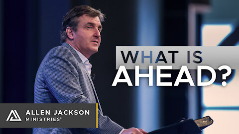What is Ahead?