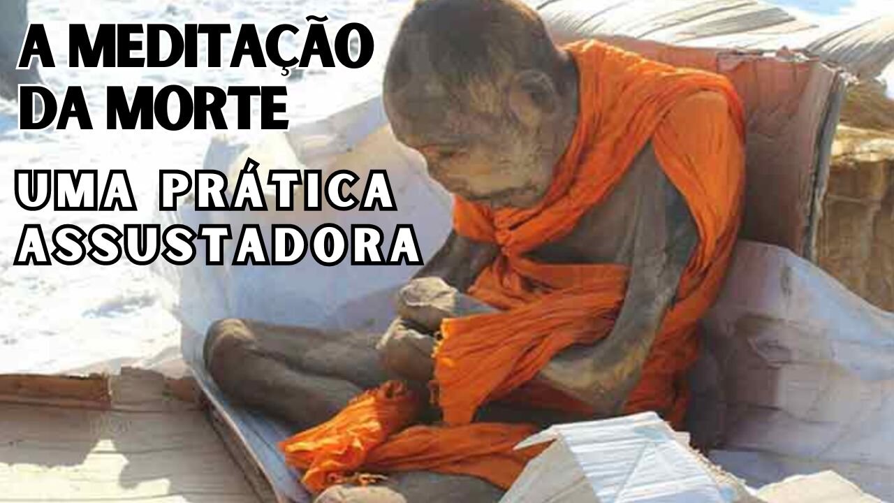 Monges que Morrem durante a Meditação