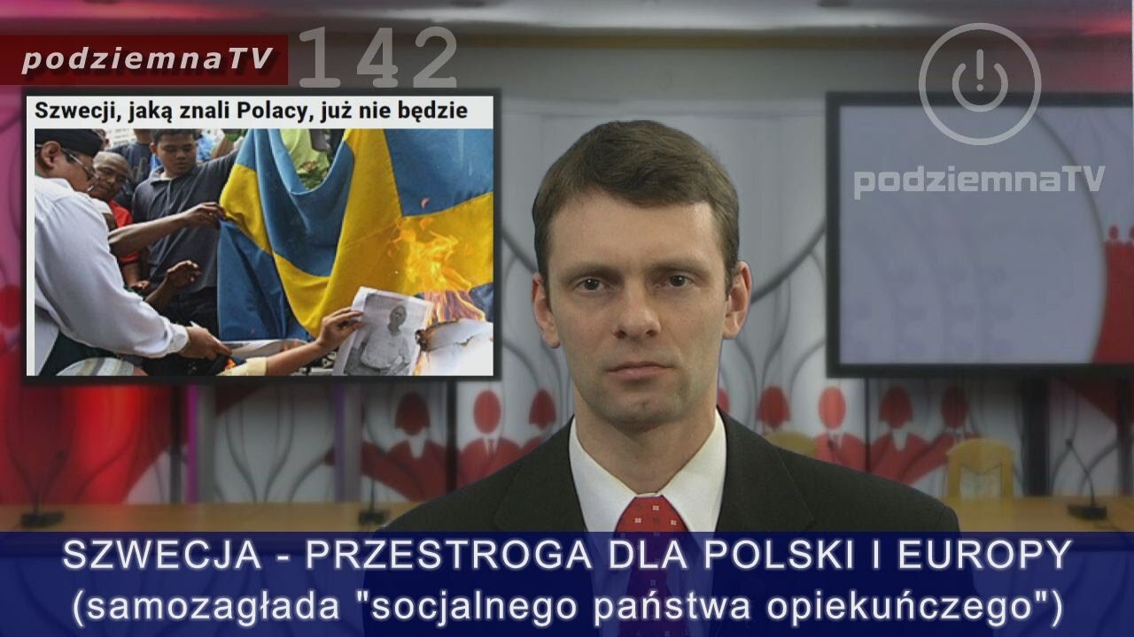 podziemna TV - SZWECJA: Raj który stał się piekłem - przestroga dla Polski i Europy #142 (20.02.2016)