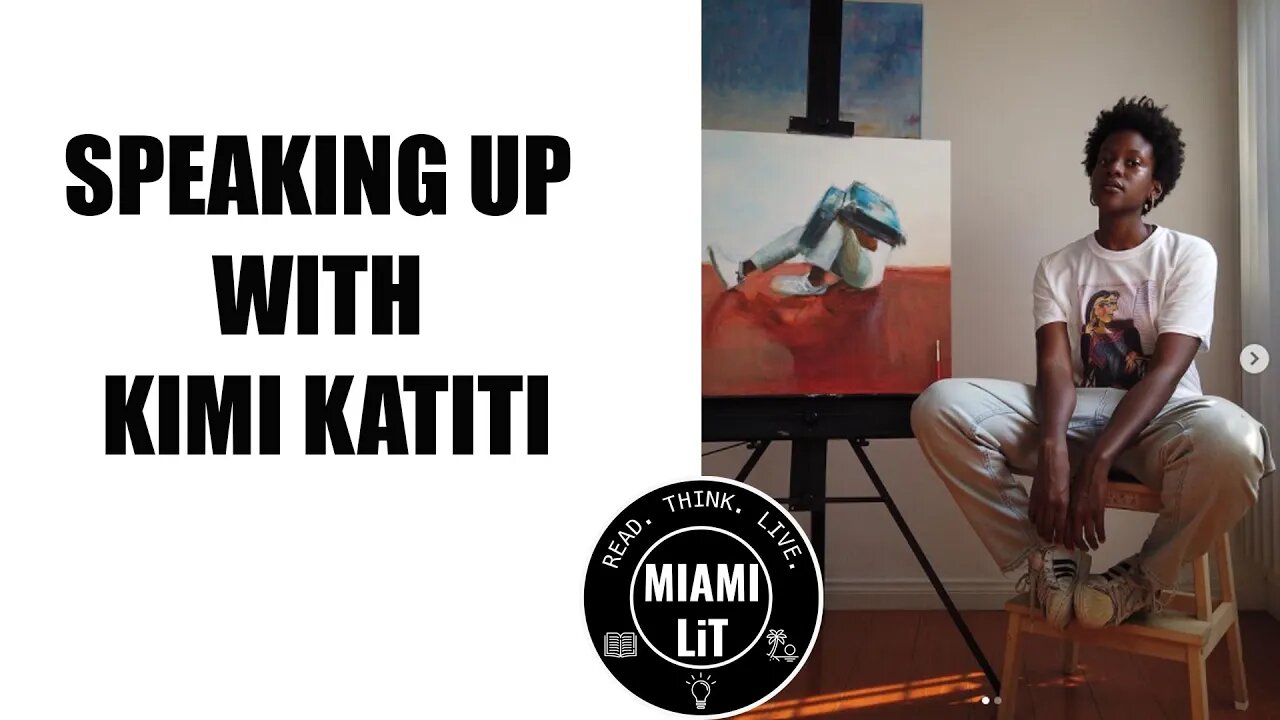 Speaking up with Kimi Katiti - Miami Lit Podcast #18