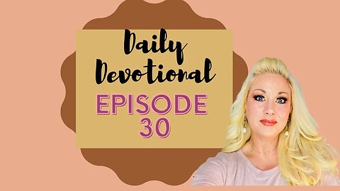 Daily devotional episode 30, Mobile home living, Blessed Beyond Measure