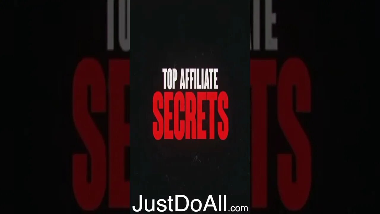 TOP AFFILIATE SECRETS - https://JustDoAll.com - #shorts #affiliation #affiliatemarketing