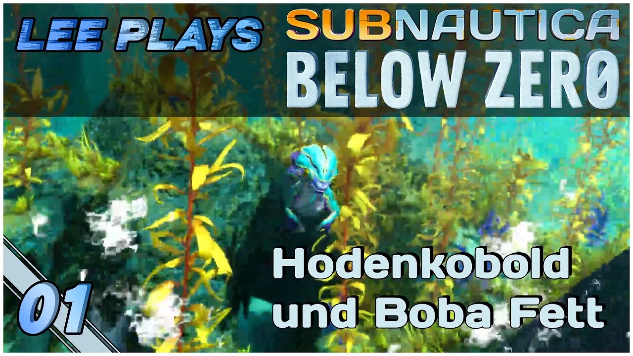 Subnautica Below Zero | "Hodenkobold und Boba Fett" [01] | german gameplay