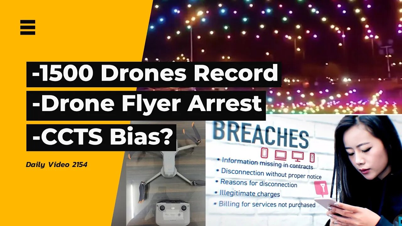 Drone Light Show Record, Three Drone Flyers Arrested, CCTS Investigation Practice