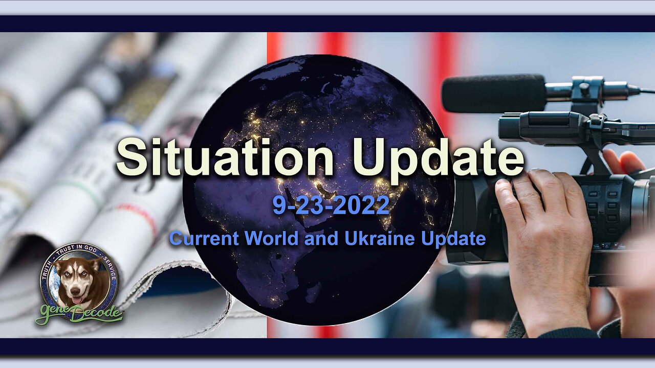 2022-09-23: Situation Update (World and Ukraine) (Revised 2024)