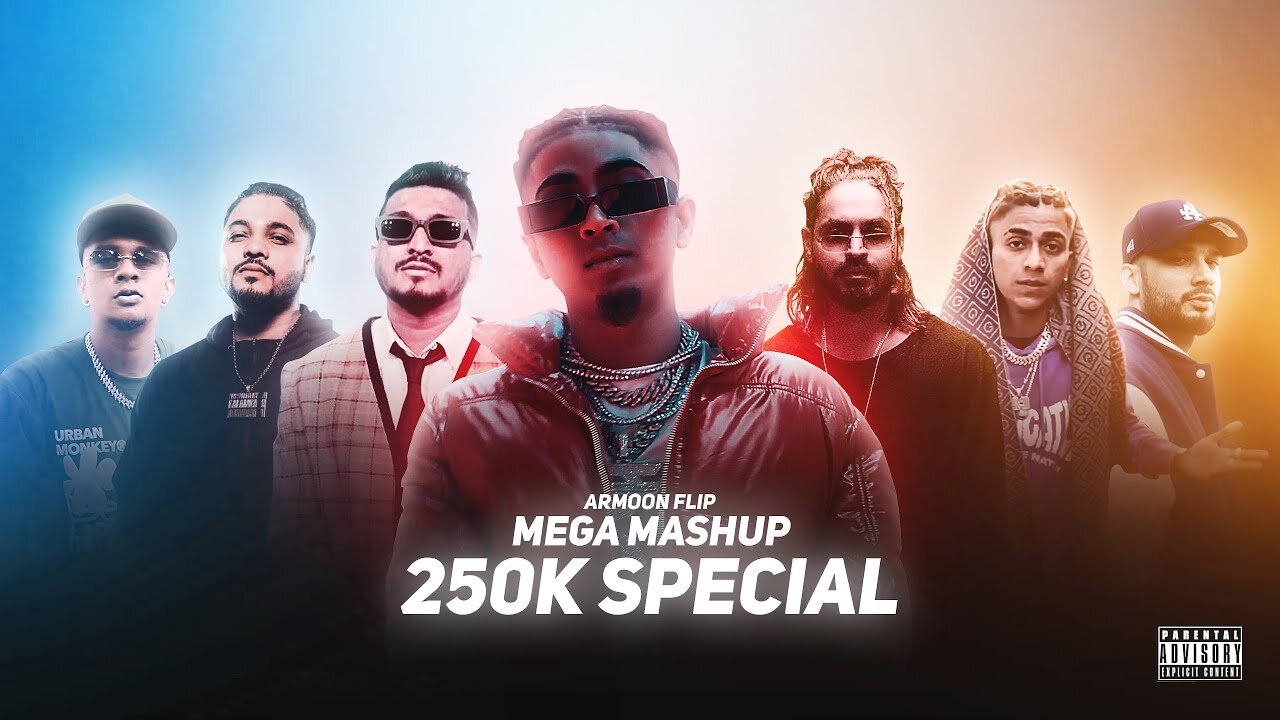 MEGA MASHUP - 250K SPECIAL (PROD.BY ARMOON FLIP) OFFICIAL MUSIC VIDEO