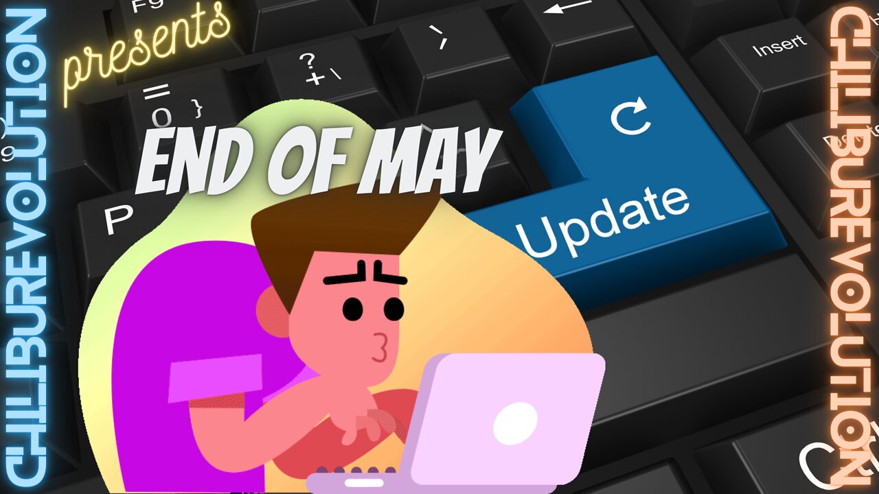 End of May Update