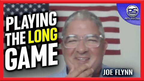 Joe Flynn: Playing The "Long Game" To SAVE America