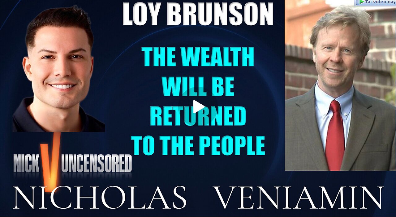 Loy Brunson Discusses Wealth To Be Returned To The People with Nicholas Veniamin