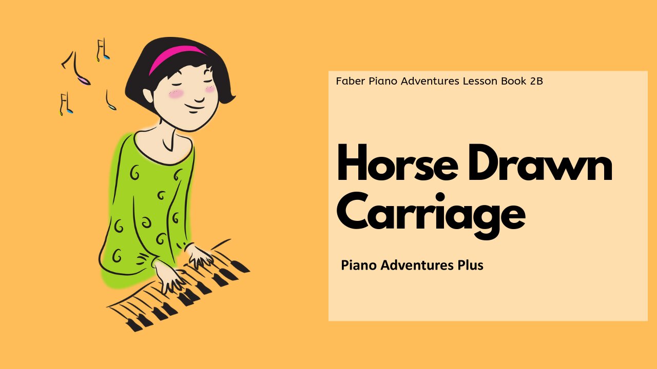 Piano Adventures Lesson Book 2B - Horse Drawn Carriage