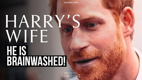 Harry´s Wife : He is Brainwashed ( Meghan Markle)