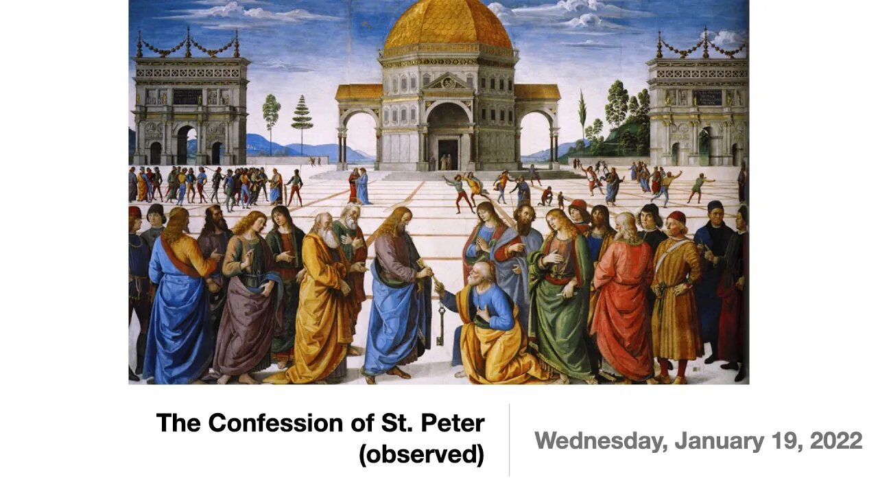 The Confession of St. Peter (observed) - January 19, 2022